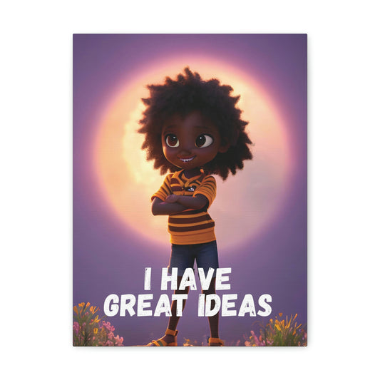 I Have Great Ideas: Celebrating the Creativity and Resilience of Young Black Girls