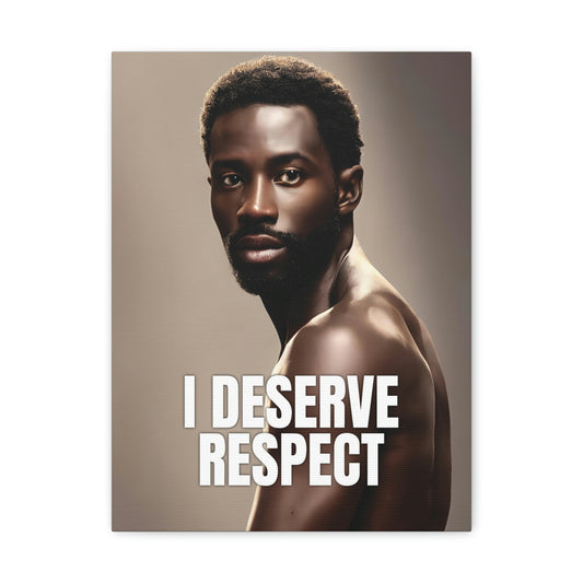 I Deserve Respect: Celebrating Resilience and Strength